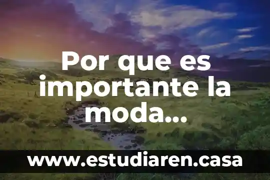 Moda parisina que es 4 Por que es importante la moda ecologica