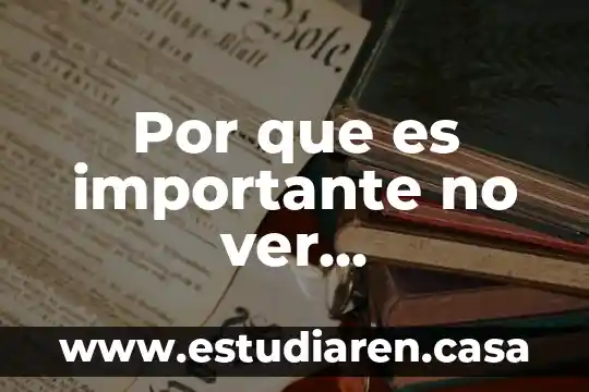 Por que es importante no ver directamente el sol