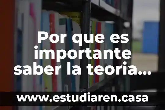 Por que es importante saber la teoria de piaget