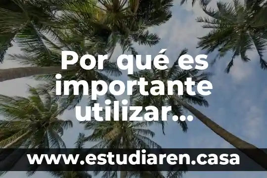 Por qué es importante utilizar instrumentos de investigación