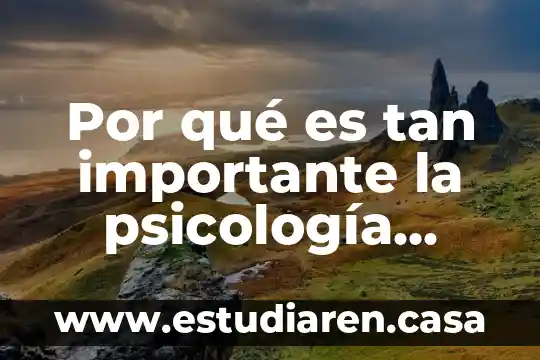 Por qué es tan importante la psicología laboral en Inglaterra