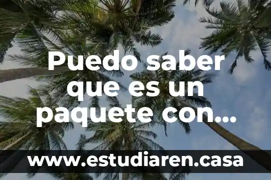 Puedo saber que es un paquete con mi nombre dhl