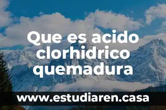 Qué es ácido hialurónico en enfermeria 7 Que es acido clorhidrico quemadura