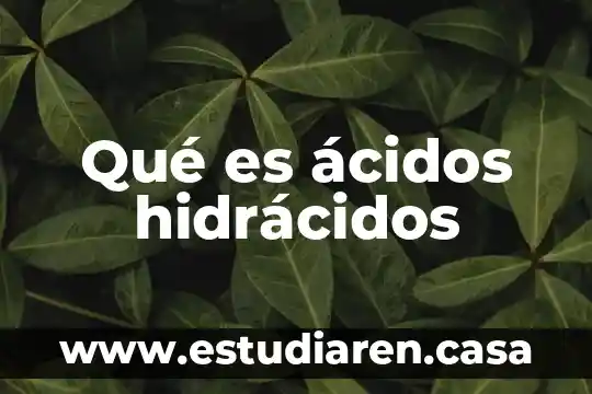 Qué es ácidos hidrácidos