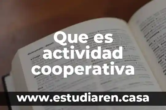 Que es un actividad puntual 5 Que es actividad cooperativa