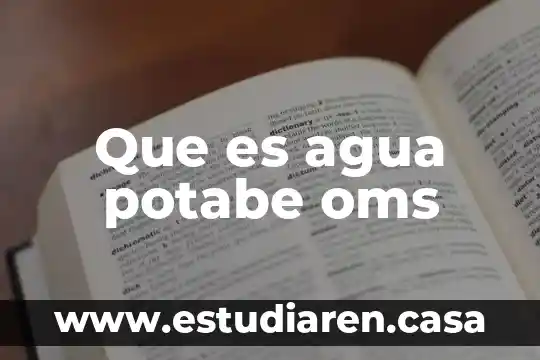 Que es agua potabe oms