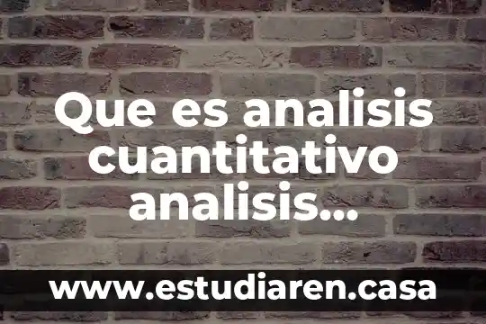 Que es el gasto financiero relacionado acosto 6 Que es analisis cuantitativo analisis financiero