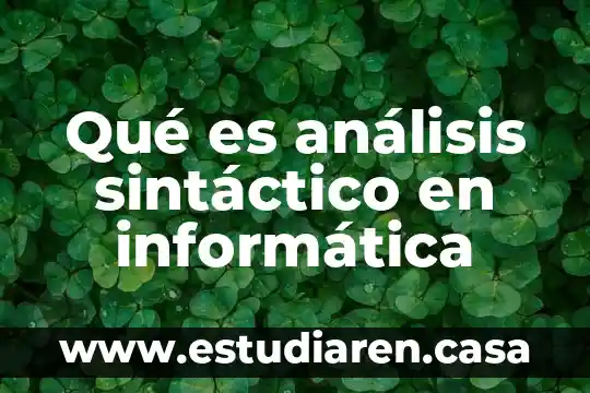 ¿Qué es un submódulo en informática? 3 Qué es análisis sintáctico en informática