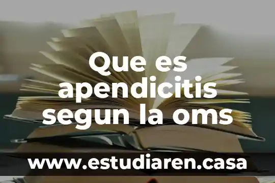 Según la UNESCO que es la exclusión 4 Que es apendicitis segun la oms