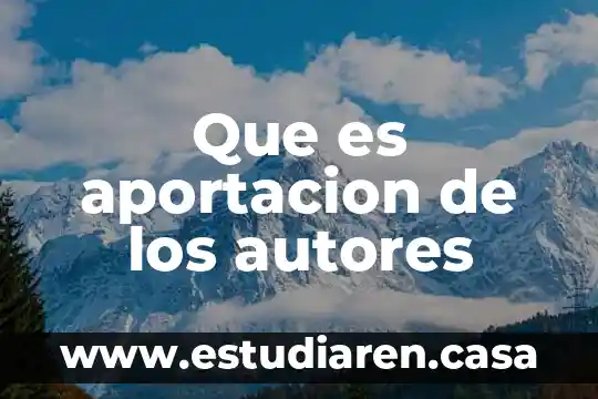 Que es aportacion de los autores