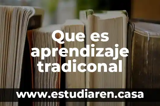 Que es el aprendizaje para la gestalt 3 Que es aprendizaje tradiconal
