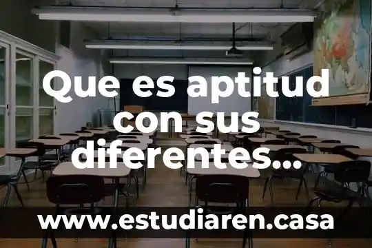 Que es aptitud con sus diferentes tipos