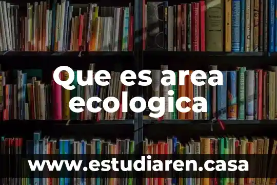 Que es una area tributaria losa 3 Que es area ecologica