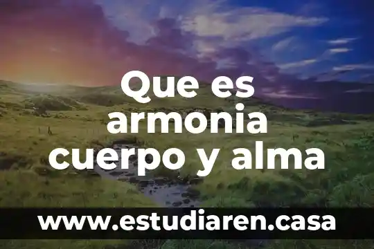 Que es armonia cuerpo y alma