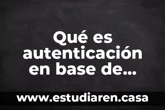 Que es if en base de datos 3 Qué es autenticación en base de datos