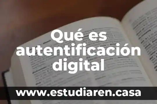 Qué es autentificación digital