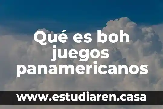 Qué es boh juegos panamericanos
