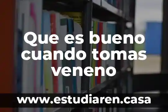 Que es bueno para cuando estas lactando 4 Que es bueno cuando tomas veneno