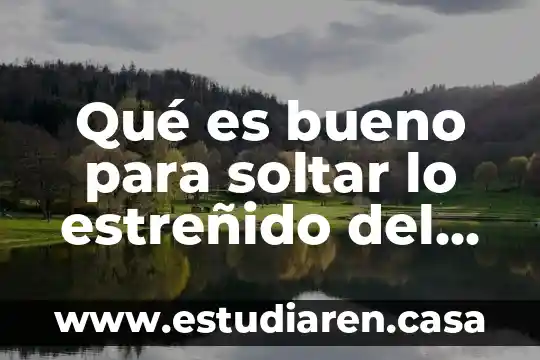 Que es bueno para la varicela en bebes 3 Qué es bueno para soltar lo estreñido del estómago