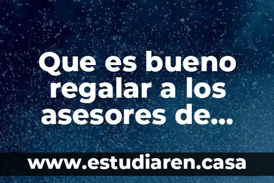 Que es bueno regalar a los asesores de tesis