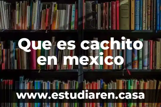 Que es el circulo de poder personal 3 Que es cachito en mexico