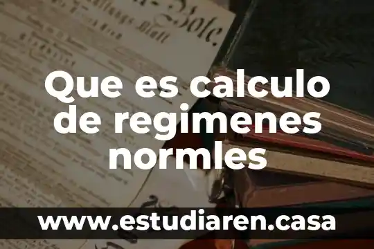 Qué es el cálculo tensorial en física 6 Que es calculo de regimenes normles