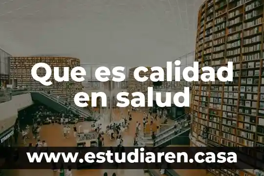 Que es calidad en salud