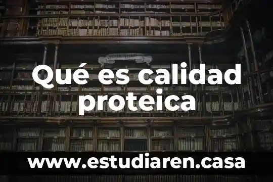 Que es un control plan de calidad 8 Qué es calidad proteica