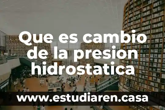 Acta de cambio de nombre que es 7 Que es cambio de la presion hidrostatica