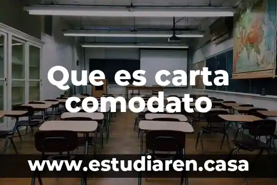 Que es una carta legible 8 Que es carta comodato