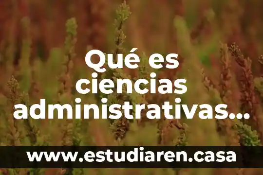 Que es la punto de distancia en ciencias fisica 6 Qué es ciencias administrativas y contables