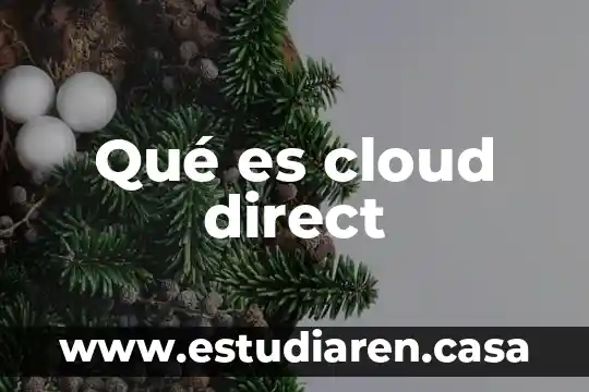 Que es microsoft direct x 4 Qué es cloud direct