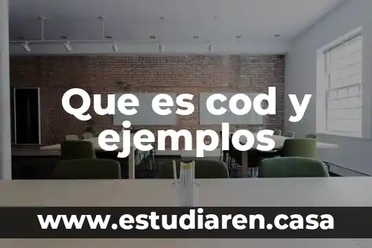 Que es cod y ejemplos