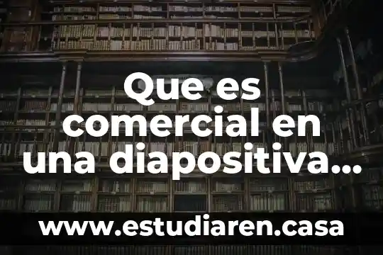 Que es una presentacion efectiva en power point 7 Que es comercial en una diapositiva de power point
