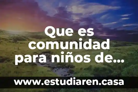 Que es hospitales son de segundo nivel estado de mexico 5 Que es comunidad para niños de segundo grado