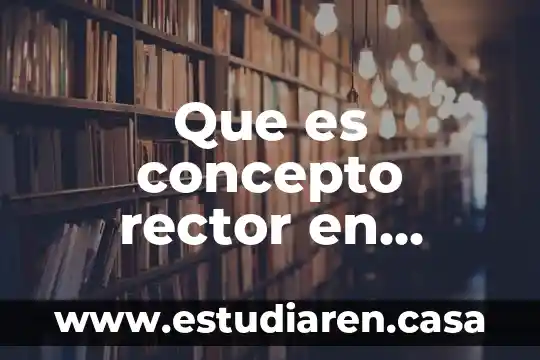 Concepto que es muestra 3 Que es concepto rector en mercadotecnia