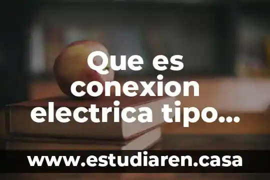 Que es conexion electrica tipo esrella