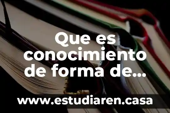 Que es conocimiento de forma de tratamiento