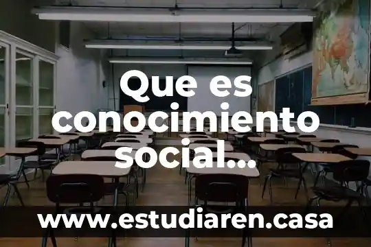 Que es conocimiento social comunitario