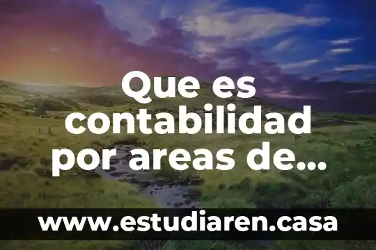 Que es la responsabilidad civil extracontractual peru 6 Que es contabilidad por areas de responsabilidad