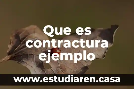 Que es contractura ejemplo