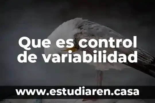 Que es la variabilidad en biologia 6 Que es control de variabilidad