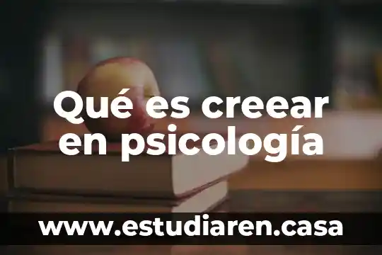 Qué es creear en psicología