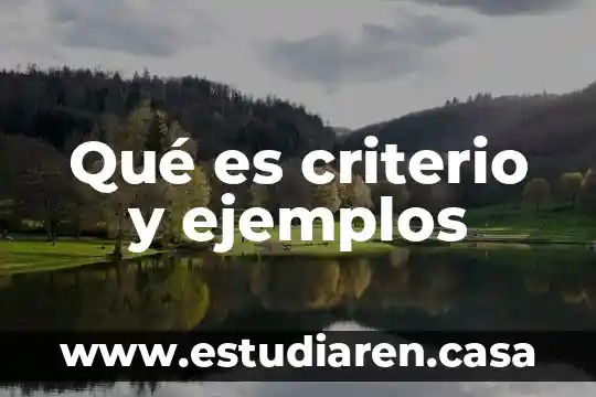 Que es un archivo ejemplos 5 Qué es criterio y ejemplos