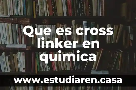 Qué es cubr2 en química 3 Que es cross linker en quimica