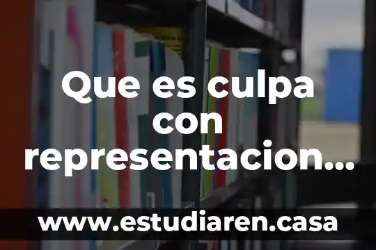 Que es la inmediacion en materia laboral en mexico 4 Que es culpa con representacion en mexico