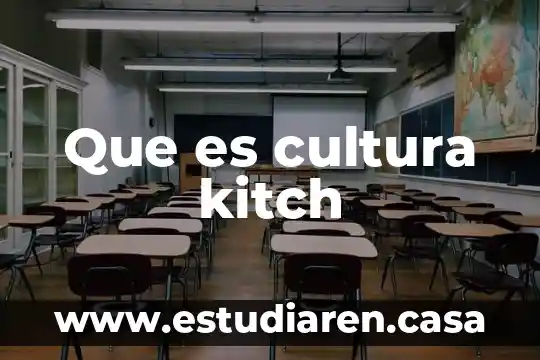 Que es una cultura de prevencion 8 Que es cultura kitch