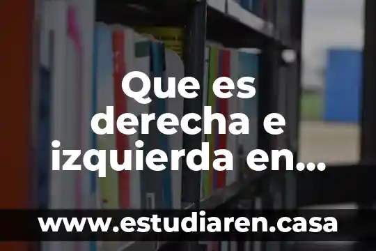 Que es una ventriculo derecha 4 Que es derecha e izquierda en politica yahoo