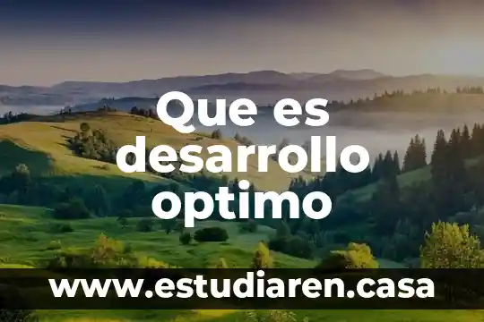 Que es tiempo optimo para desinfeccion 3 Que es desarrollo optimo