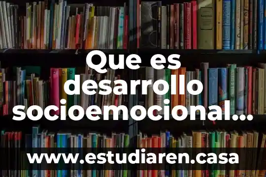 Niño preguntando que es esto 8 Que es desarrollo socioemocional del niño